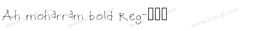Ah moharram bold Reg字体转换